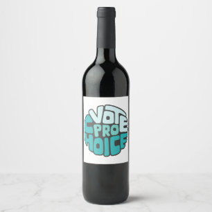 Vote Pro Choice Word Art Wine Label