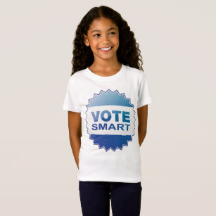 Vote Smart Voting Election Girls T-Shirt