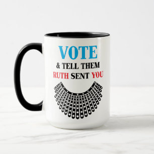 Vote & Tell Them Ruth Sent You Mug