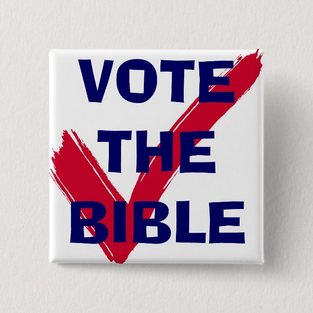VOTE THE BIBLE BUTTON (Front)