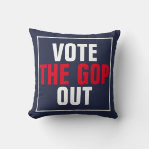 Vote the GOP Out Red White Blue Political Cushion