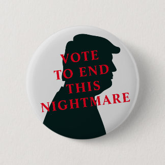 Vote The Trump Nightmare! Anti Trump 6 Cm Round Badge