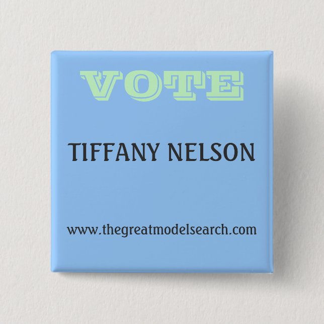 VOTE TIFFANY NELSON 15 CM SQUARE BADGE (Front)
