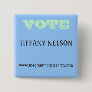 VOTE TIFFANY NELSON 15 CM SQUARE BADGE