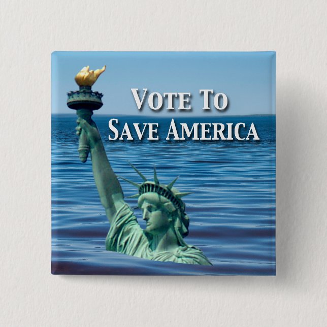 Vote to Save America This Election 15 Cm Square Badge (Front)