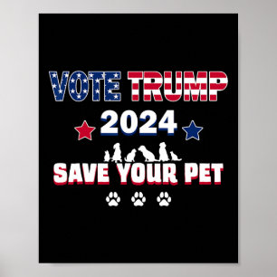 Vote Trump 2025 Save Your Pets President Trump Ele Poster