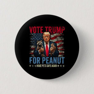 Vote Trump For Peanut The Squirrel Make Pets Safe 6 Cm Round Badge