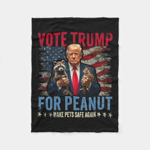 Vote Trump For Peanut The Squirrel Make Pets Safe  Fleece Blanket