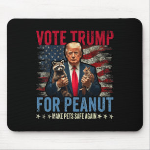 Vote Trump For Peanut The Squirrel Make Pets Safe Mouse Pad