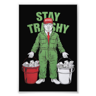 Vote Trump Garbage Man Stay Trashy 2024 Election  Photo Print