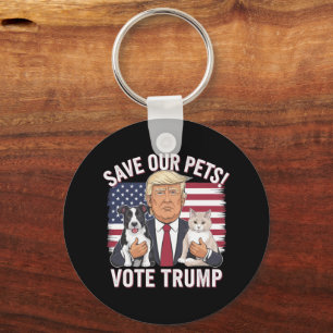 Vote Trump Save Our Pets Cats Dogs 2024 Safe Again Key Ring