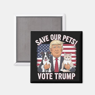 Vote Trump Save Our Pets Cats Dogs 2024 Safe Again Magnet