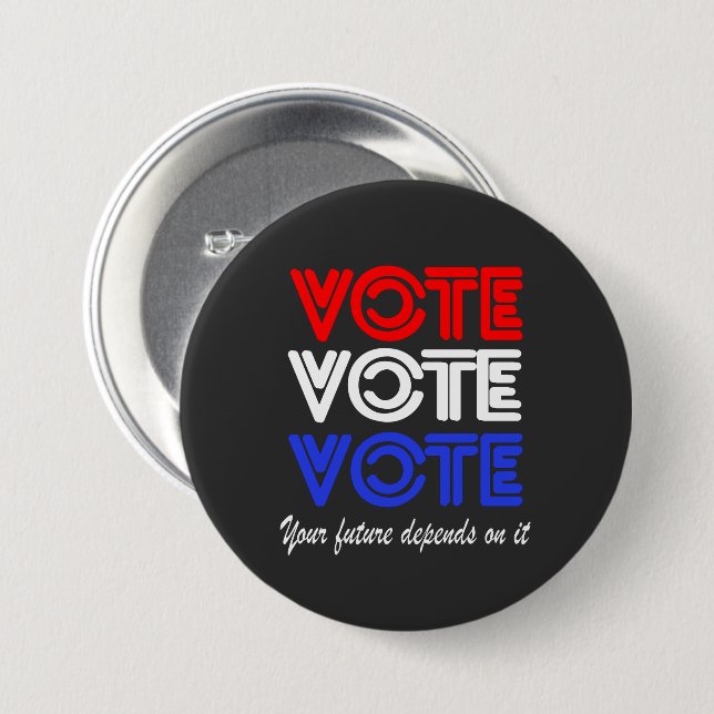 Vote Vote Vote  7.5 Cm Round Badge (Front & Back)