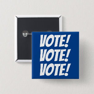 VOTE! VOTE! VOTE! Custom Text and Colours Blue 15 Cm Square Badge