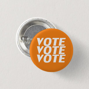 vote vote vote orange and white pin button