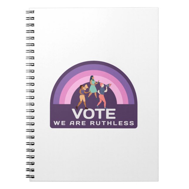 Vote We Are Ruthless Notebook (Front)
