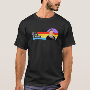 Vote We're Ruthless Women Feminist Women's Rights T-Shirt