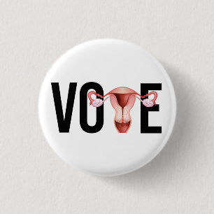 Vote with your Uterus 3 Cm Round Badge