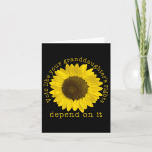 Vote Your Granddaughter's Rights Depend On It Card