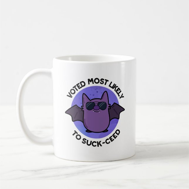 Voted Most Likely To Suck-ceed Funny Bat Pun  Coffee Mug (Left)