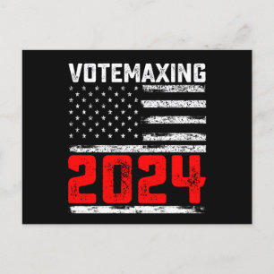 VoteMaxing 2024 Trump Presidential Election Postcard