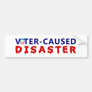 Voter Caused Disaster Bumper Sticker