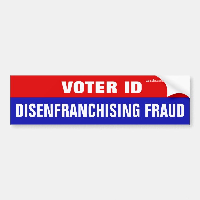 Voter ID Is Disenfranchising Fraud Bumper Sticker (Front)