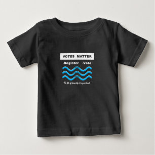 Votes Matter Baby T-Shirt