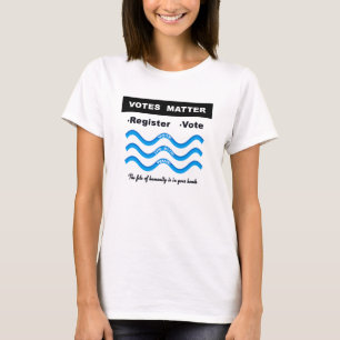 Votes Matter T-Shirt