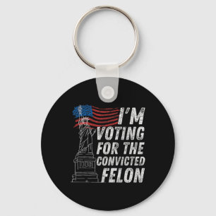 Voting Convicted Felon Funny Pro Trump 2024  Key Ring