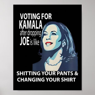 Voting For Kamala After Dropping Joe Is Like Ting Poster
