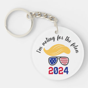 Voting for the Felon Funny Trump 2024 Key Ring