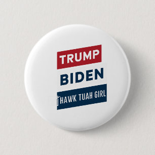 Voting Hawk Tuah Girl Vs Trump Biden Political Ele 6 Cm Round Badge