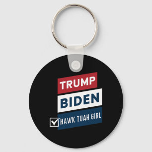 Voting Hawk Tuah Girl Vs Trump Biden Political Ele Key Ring