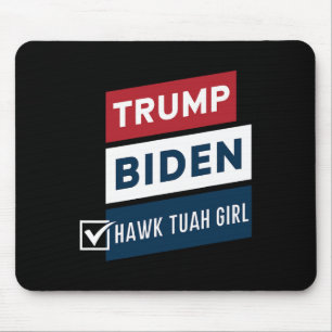Voting Hawk Tuah Girl Vs Trump Biden Political Ele Mouse Pad