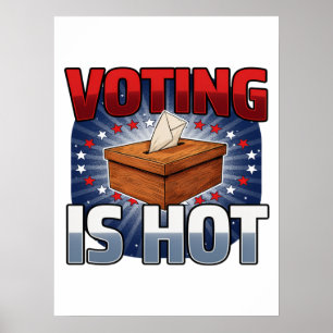 Voting Is Hot Ballot Box Election Design Poster