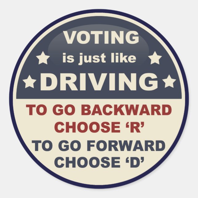 Voting is Just Like Driving Classic Round Sticker (Front)