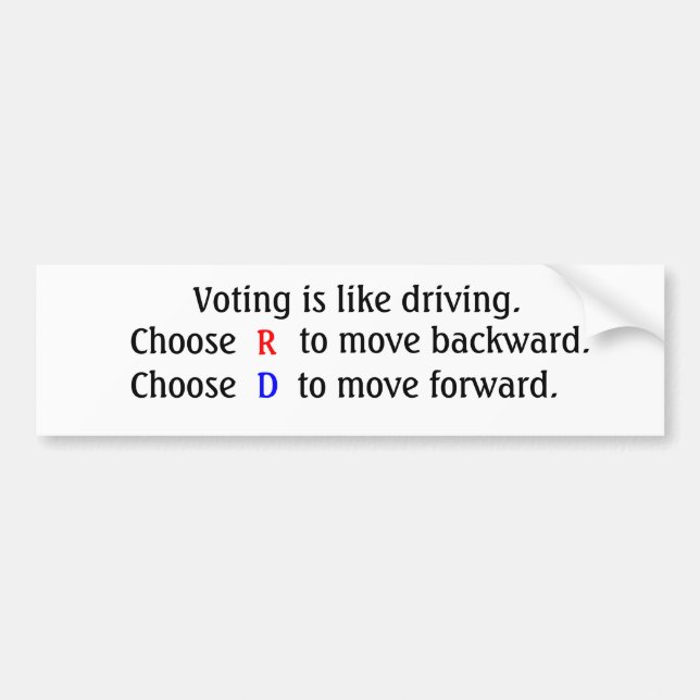 Voting is like driving. bumper sticker (Front)