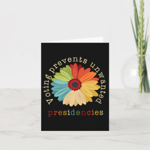 Voting Prevents Unwanted Presidencies 2 Card