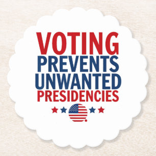 Voting Prevents Unwanted Presidencies men women Paper Coaster