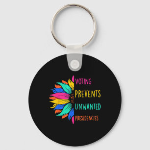 Voting Prevents Unwanted Presidencies Sunflower Key Ring