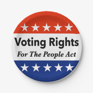 Voting Rights For The People Act Paper Plate