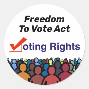 Voting Rights Freedom To Vote Act Classic Round Sticker
