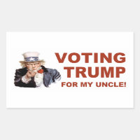 Voting Trump for my uncle