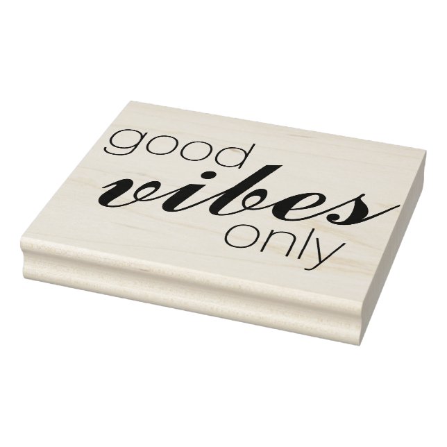 Vour own Sayings & Messages: good Vibes only Rubber Stamp (Stamp)