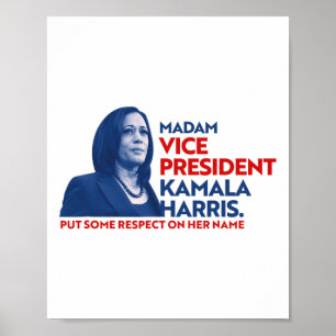 Vp Kamala Harris Respect On Her Name 2020 Joe Bide Poster