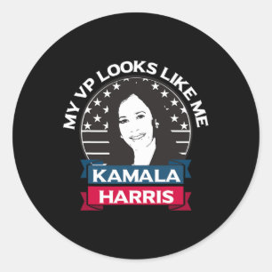 Vp Looks Like Me Kamala Harris First Woman Vice Pr Classic Round Sticker