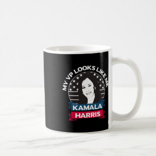 Vp Looks Like Me Kamala Harris First Woman Vice Pr Coffee Mug