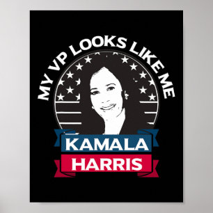 Vp Looks Like Me Kamala Harris First Woman Vice Pr Poster