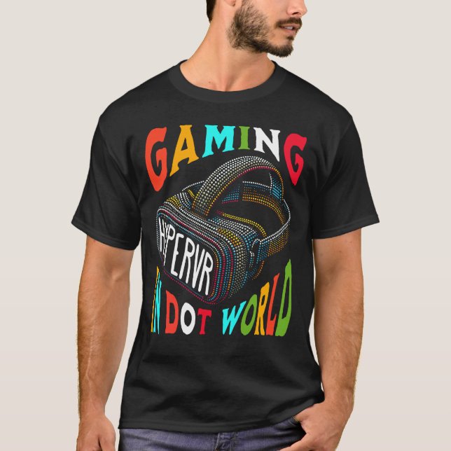 VR Gaming Dot World Hyper Virtual Reality T-Shirt (Front)